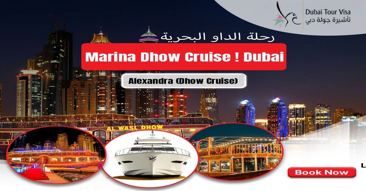 Marina Dhow Cruise Dubai Alexandra - A Magical Experience